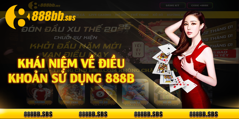 Khái niệm về điều khoản sử dụng 888B